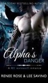 Renee Rose, Lee Savino - Alpha's Danger