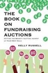 Kelly Russell - The Book on Fundraising Auctions