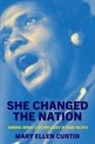 Mary Ellen Curtin - She Changed the Nation