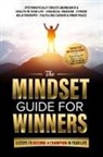 The Master Method Academy, Marco Sies - The Mindset Guide for Winners - 5 Steps to Become a Champion in Your Life