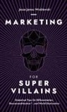 Jesse James Wroblewski - Marketing For SuperVillains