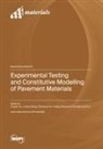 Experimental Testing and Constitutive Modelling of Pavement Materials