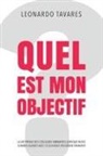 Leonardo Tavares - Quel est Mon Objectif?
