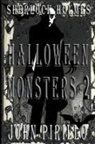 John Pirillo - Sherlock Holmes, Halloween Monsters 2