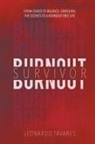 Leonardo Tavares - Burnout Survivor