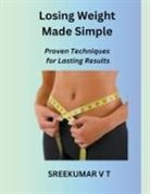 V T Sreekumar - Losing Weight Made Simple