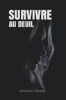 Leonardo Tavares - Survivre au Deuil