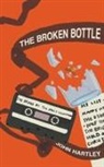 John Hartley - The Broken Bottle