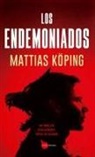 Mattias Köping - Endemoniados, Los