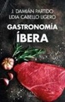 José Damián Partido Ruiz - Gastronomía Íbera