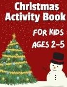 Dion McAdams - Christmas Activity Book for Kids Ages 2-5