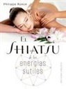 Philippe Ronce - Shiatsu de Las Energías Sutiles, El