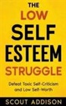 Scout Addison - The Low Self-Esteem Struggle
