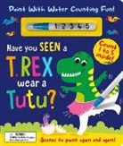 Zach Rosenthal, Jennifer Bartlett - Have You Seen a T. Rex Wear a Tutu? - Paint with Water Counting Fun!