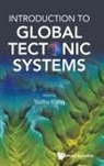 Yuzhu Kang, Yuzhu Kang, Yuzhu Kang - Introduction To Global Tectonic Systems