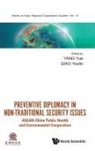 Youlin Qiao Yue Yang, Youlin Qiao, Yue Yang, Yang Yue - Preventive Diplomacy In Non-traditional Security Issues: Asean-china Public Health And Environmental Cooperation