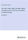Frances Power Cobbe - The Peak in Darien; With Some Other Inquiries Touching Concerns of the Soul and the Body, An Octave of Essays