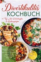 Hermine Krämer, Hermine Krämer - Divertikulitis Kochbuch für ein beschwerdefreies Leben!