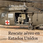 Cristina Berna, Eric Thomsen - Rescate aéreo en Estados Unidos
