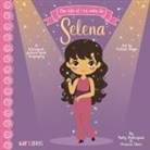 Patty Rodriguez, Ariana Stein, Citlali Reyes - The Life of / La Vida de Selena (Special Edition)