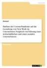 anonym, Anonymous - Einfluss der Corona-Pandemie auf die Gestaltung von New Work im Unternehmen. Vergleich von Führung eines wirtschaftlichen und eines sozialen Unternehmens