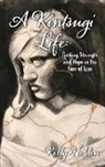 Kelly Holden, Lori Haggard - A Kintsugi Life