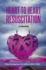 III Victor Montgomery, Victor Montgomery, Victor Montgomery Iii - Heart to Heart Resuscitation