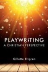 Gillette Elvgren - Playwriting