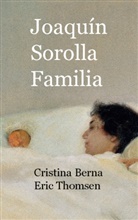 Cristina Berna, Eric Thomsen - Joaquín Sorolla Familia