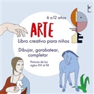 Victoria Isabella - EL ARTE - Libro creativo para niños de 6 a 12 años