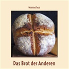 Winfried Teck - Das Brot der Anderen