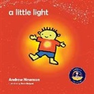 Rosie Balyuzi, Andrew Sam Newman - A Little Light: Connecting Children with Their Inner Light So They Can Shine