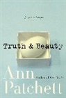 Ann Patchett - Truth and Beauty