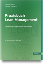 Pawel Gorecki, Peter R Pautsch, Peter R. Pautsch - Praxisbuch Lean Management