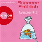 Susanne Fröhlich, Susanne Fröhlich - Geparkt, 1 Audio-CD, 1 MP3 (Hörbuch)