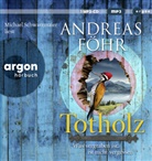 Andreas Föhr, Michael Schwarzmaier - Totholz, 1 Audio-CD, 1 MP3 (Audio book)