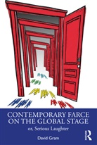 David Gram - Contemporary Farce on the Global Stage