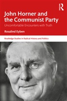 Rosalind Eyben, Rosalind (University of Sussex Eyben, Eyben Rosalind - John Horner and the Communist Party