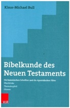 Klaus-Michael Bull - Bibelkunde des Neuen Testaments