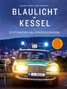 Heidi Debschütz, Michael Kühner - Blaulicht im Kessel