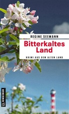 Regine Seemann - Bitterkaltes Land