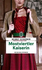 Helmut Scharner - Mostviertler Kaiserin