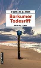 Wolfgang Santjer - Borkumer Todesriff