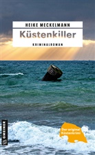 Heike Meckelmann - Küstenkiller