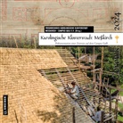 Freundeskreis Karolingische Klosterstadt Meßkirch e.V., Freundeskreis Karolingische Klosterstadt Messki - Karolingische Klosterstadt Meßkirch - Chronik 2024
