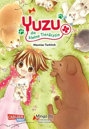 Mingo Ito - Yuzu - die  kleine Tierärztin 2 - Süßes Shojo-Abenteuer für junge und junggebliebene Tierfans ab 11 Jahren