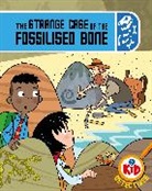 Adam Bushnell, Bushnell Adam, John Haslam, Haslam John - Kid Detectives: The Strange Case of the Fossilised Bone