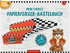 Silvio Neuendorf, Silvio Neuendorf - Mein cooles Papierflieger-Bastelbuch (Lenny Hunter)