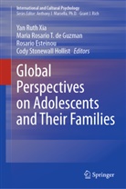 Maria Rosario T. de Guzman, Rosario Esteinou, Rosario Esteinou et al, Cody Stonewall Hollist, Maria Rosario T de Guzman, Yan Ruth Xia - Global Perspectives on Adolescents and Their Families