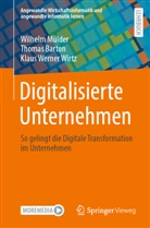 Thomas Barton, Mülder, Wilhelm Mülder, Klaus Werner Wirtz - Digitalisierte Unternehmen